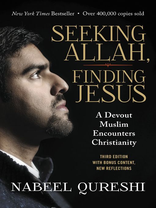 Title details for Seeking Allah, Finding Jesus by Nabeel Qureshi - Wait list